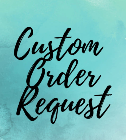 Custom Order